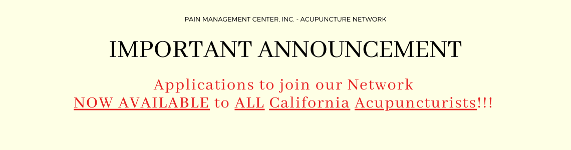 Application to join Pain Management Center Inc., now available to ALL california acupuncturists